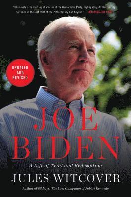 bokomslag Joe Biden: A Life of Trial and Redemption