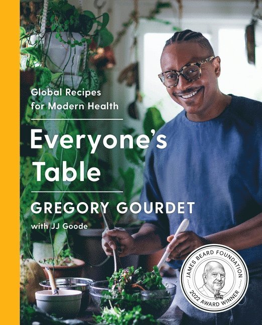 Gregory Gourdet, JJ Goode EdD., EdD. Goode, JJ, Jj Goode - Everyone's Table, Inbunden