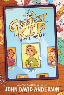 John David Anderson - The Greatest Kid in the World, Häftad