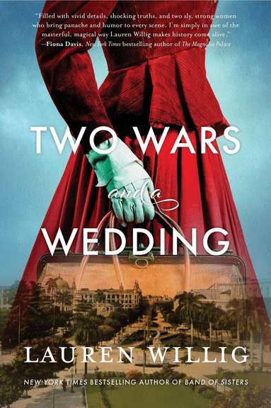 Lauren Willig - Two Wars and a Wedding, Häftad