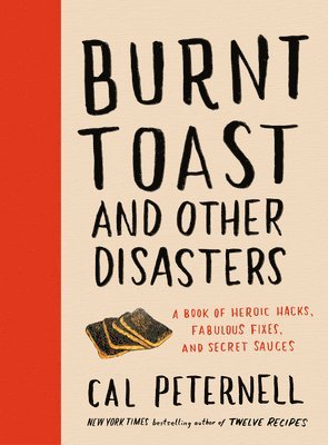 bokomslag Burnt Toast and Other Disasters
