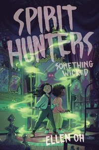 bokomslag Spirit Hunters #3: Something Wicked