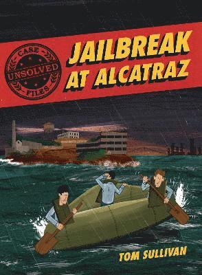 Unsolved Case Files: Jailbreak at Alcatraz 1