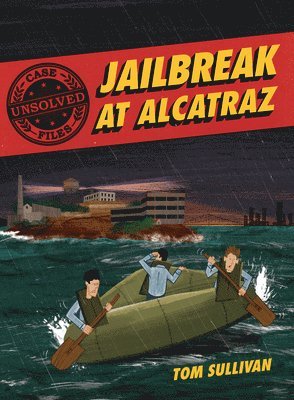 bokomslag Unsolved Case Files: Jailbreak At Alcatraz
