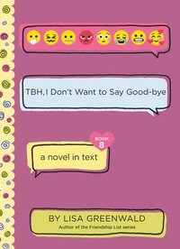 bokomslag Tbh #8: Tbh, I Don'T Want To Say Good-Bye