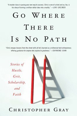 Christopher Gray, Mim Eichler Rivas - Go Where There Is No Path, Häftad
