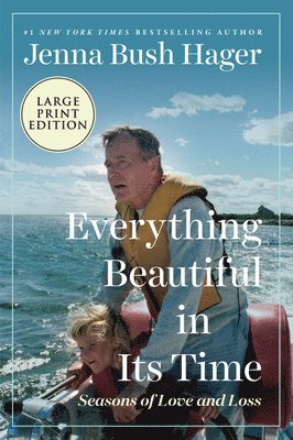 Jenna Bush Hager, Jenna Bush Hager - Everything Beautiful In Its Time, Häftad