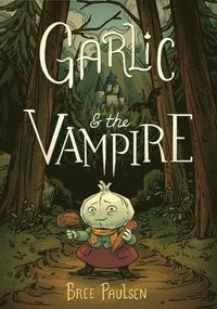 bokomslag Garlic and the Vampire