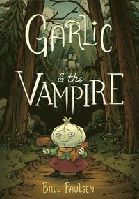 bokomslag Garlic and the Vampire