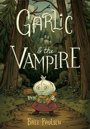 Bree Paulsen - Garlic and the Vampire, Häftad
