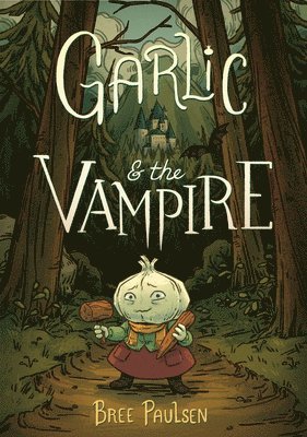 Bree Paulsen - Garlic and the Vampire, Inbunden