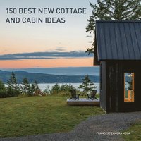 bokomslag 150 Best New Cottage and Cabin Ideas
