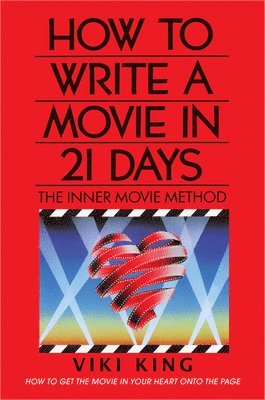 bokomslag How to Write a Movie in 21 Days (Revised Edition)