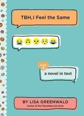Lisa Greenwald - Tbh #5: Tbh, I Feel the Same, Häftad