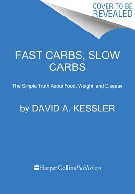 Fast Carbs, Slow Carbs 1