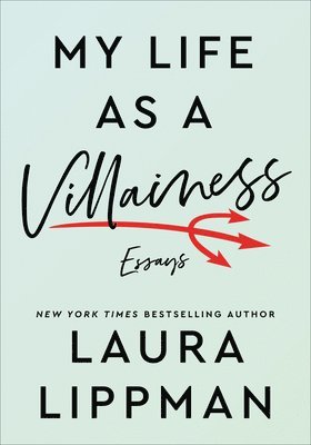 bokomslag My Life as a Villainess: Essays