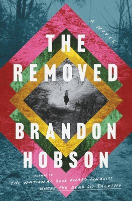 Brandon Hobson - The Removed, Inbunden