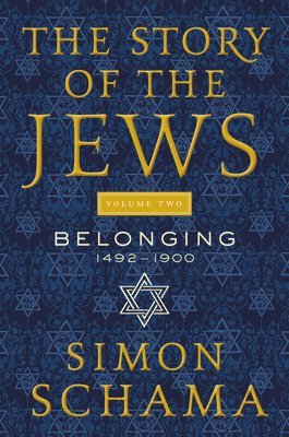 Simon Schama - The Story of the Jews Volume Two, Häftad