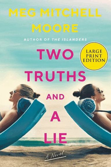 Meg Mitchell Moore - Two Truths And A Lie [Large Print], Häftad