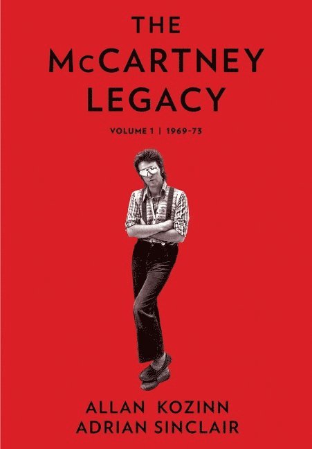 Allan Kozinn, Adrian Sinclair - McCartney Legacy, Inbunden