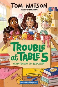 bokomslag Trouble At Table 5 #6: Countdown To Disaster