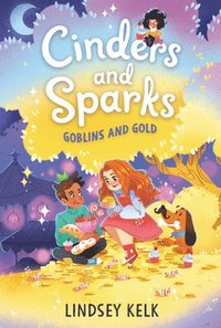 bokomslag Cinders And Sparks #3: Goblins And Gold