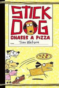 bokomslag Stick Dog Chases a Pizza