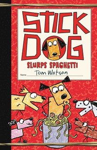 bokomslag Stick Dog Slurps Spaghetti