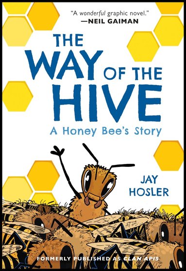 Jay Hosler - Way of the Hive, Häftad