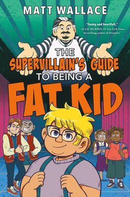 bokomslag The Supervillain's Guide to Being a Fat Kid