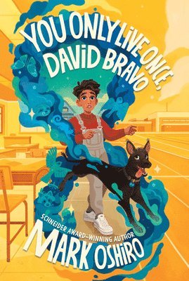 Mark Oshiro - You Only Live Once, David Bravo, Häftad