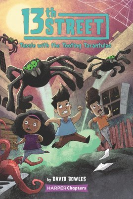 13th Street #5: Tussle with the Tooting Tarantulas 1