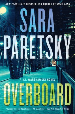 Sara Paretsky - Overboard, Inbunden