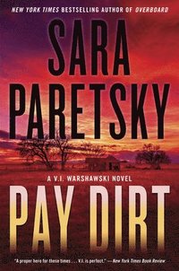 bokomslag Pay Dirt: A V.I. Warshawski Novel