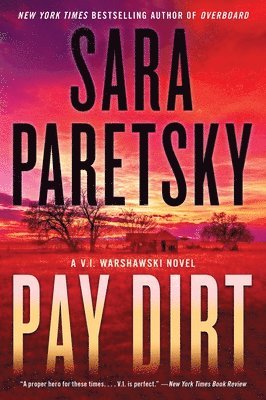 bokomslag Pay Dirt: A V.I. Warshawski Novel