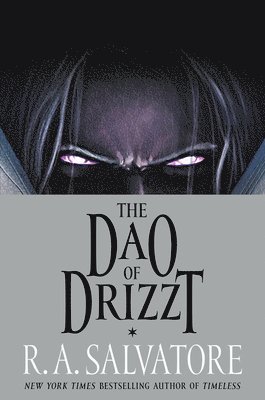 R. A. Salvatore, R A Salvatore - Dao of Drizzt, Inbunden