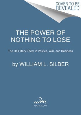 The Power of Nothing to Lose 1