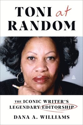 bokomslag Toni at Random: The Iconic Writer's Legendary Editorship