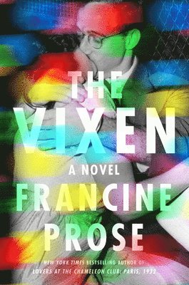 Francine Prose - The Vixen, Inbunden