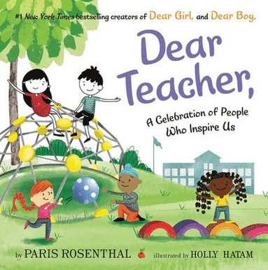 Paris Rosenthal - Dear Teacher,, Inbunden