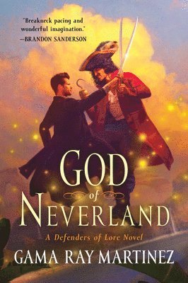 Gama Ray Martinez - God of Neverland: A Defenders of Lore Novel, Häftad