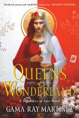 Gama Ray Martinez - Queens of Wonderland, Inbunden