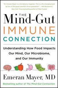 bokomslag The Mind-Gut-Immune Connection