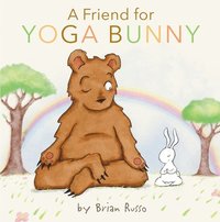 bokomslag A Friend for Yoga Bunny