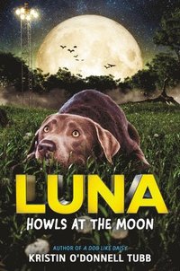 bokomslag Luna Howls At The Moon