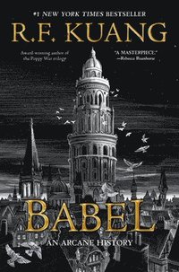 bokomslag Babel: Or the Necessity of Violence: An Arcane History of the Oxford Translators' Revolution