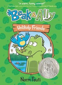 bokomslag Beak & Ally #1: Unlikely Friends: A Graphic Novel
