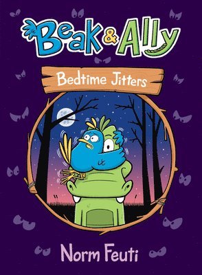 Norm Feuti - Beak & Ally #2: Bedtime Jitters: A Graphic Novel, Inbunden