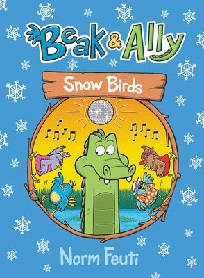 bokomslag Beak & Ally #4: Snow Birds