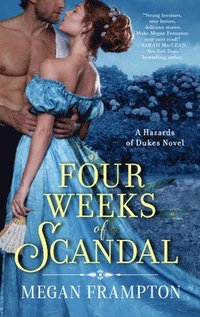 bokomslag Four Weeks of Scandal: A Hazards of Dukes Novel